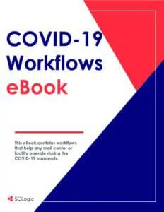 Cover for SCLogic's COVID-19 Workflows eBook helping mail centers and facilities operate during the pandemic.